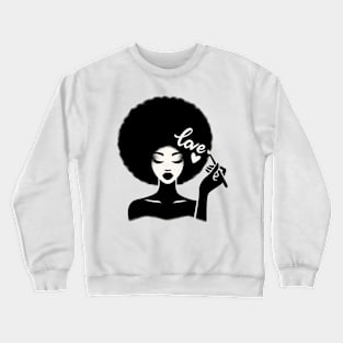 Black Woman Love Crewneck Sweatshirt